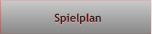 Spielplan Spielplan