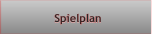 Spielplan Spielplan